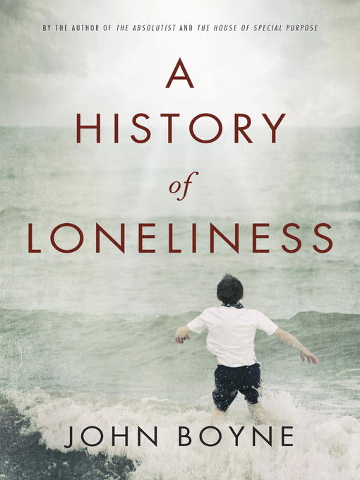 Title details for A History of Loneliness by John Boyne - Wait list